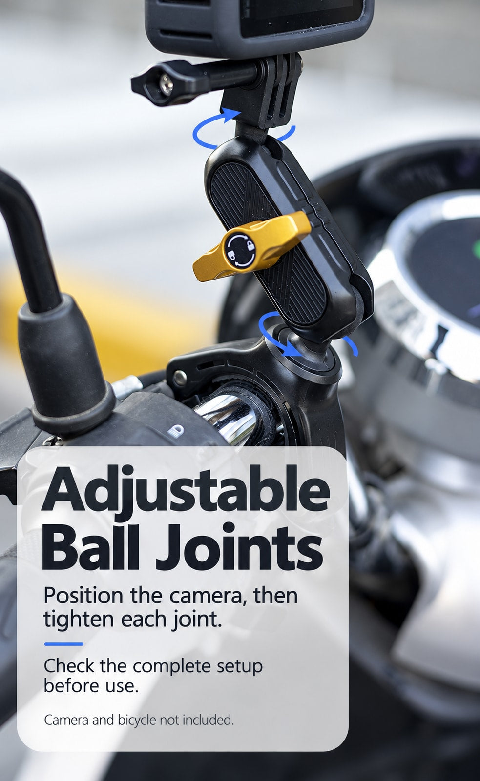 BARUNOR bike EN 20261020 03: Adjustable Ball Joints; Position the camera, then tighten each joint.; Check the complete setup before use.; Camera and bicycle not included.