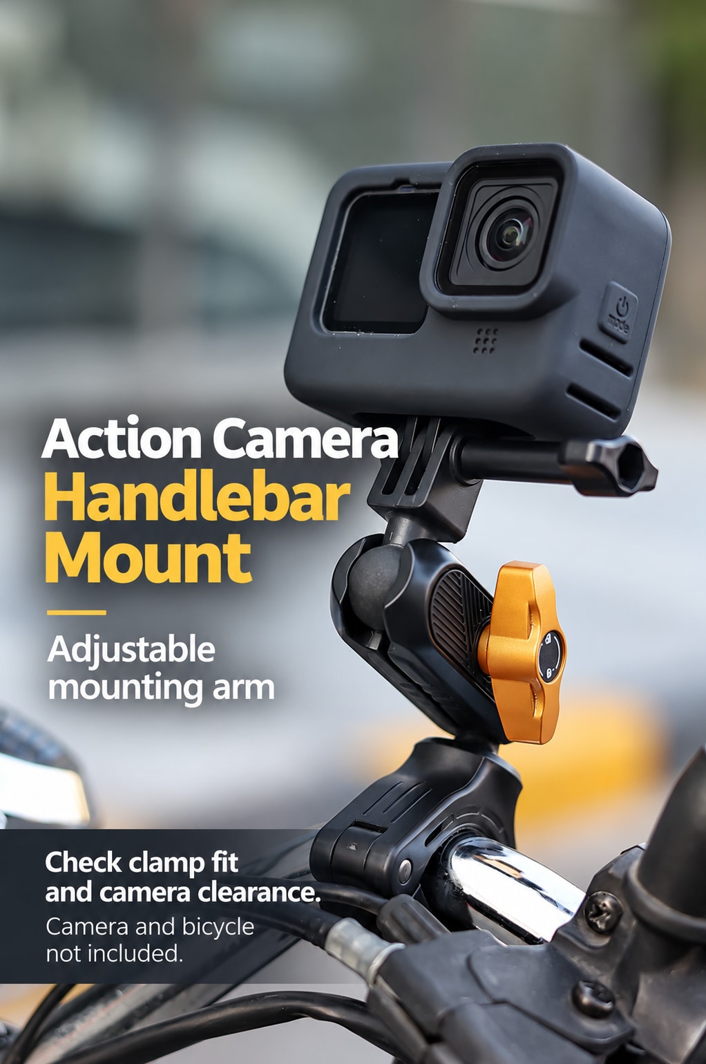 BARUNOR bike EN 20261020 06: Action Camera Handlebar Mount; Adjustable mounting arm; Check clamp fit and camera clearance.; Camera and bicycle not included.