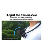 BARUNOR neck EN 20261020 03: Adjust the Camera View; Check the lock after positioning.; Use the matching camera adapter.; Camera and clothing not included. | BARUNOR detail 4:5 20261022